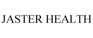 JASTER HEALTH