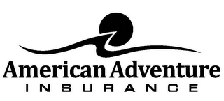 AMERICAN ADVENTURE INSURANCE