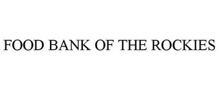 FOOD BANK OF THE ROCKIES