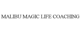 MALIBU MAGIC LIFE COACHING