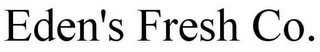 EDEN'S FRESH CO.