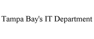 TAMPA BAY'S IT DEPARTMENT