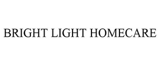 BRIGHT LIGHT HOMECARE