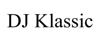 DJ KLASSIC