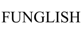 FUNGLISH
