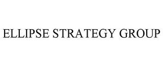 ELLIPSE STRATEGY GROUP