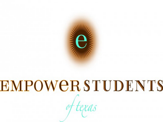 E EMPOWER STUDENTS OF TEXAS