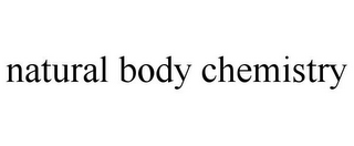 NATURAL BODY CHEMISTRY