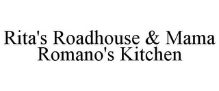 RITA'S ROADHOUSE & MAMA ROMANO'S KITCHEN