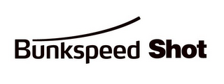 BUNKSPEED SHOT