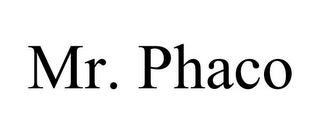 MR. PHACO