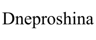 DNEPROSHINA