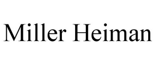 MILLER HEIMAN