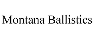 MONTANA BALLISTICS
