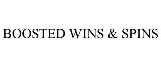 BOOSTED WINS & SPINS