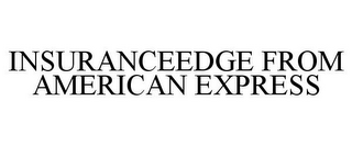 INSURANCEEDGE FROM AMERICAN EXPRESS