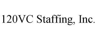 120VC STAFFING, INC.