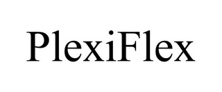 PLEXIFLEX