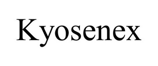 KYOSENEX