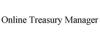 ONLINE TREASURY MANAGER