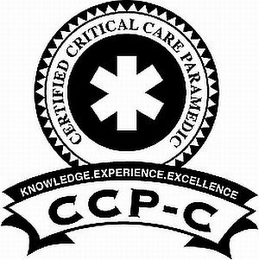 CCP-C CERTIFIED CRITICAL CARE PARAMEDICKNOWLEDGE EXPERIENCE EXCELLENCE