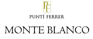 PF PUNTÍ FERRER MONTE BLANCO