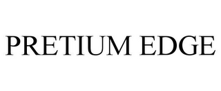 PRETIUM EDGE