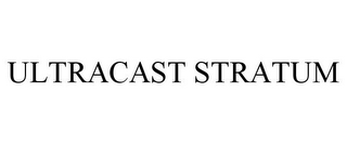 ULTRACAST STRATUM