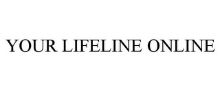 YOUR LIFELINE ONLINE