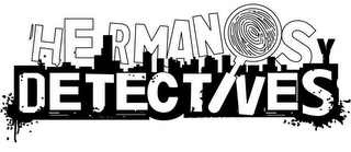 HERMANOS Y DETECTIVES