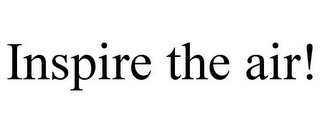 INSPIRE THE AIR!