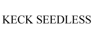 KECK SEEDLESS