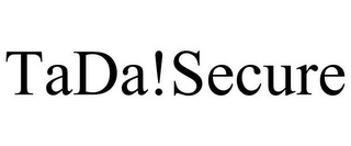 TADA!SECURE