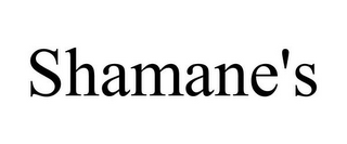 SHAMANE'S