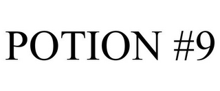 POTION #9