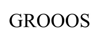 GROOOS