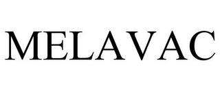 MELAVAC