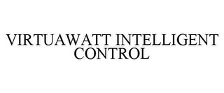 VIRTUAWATT INTELLIGENT CONTROL