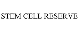 STEM CELL RESERVE