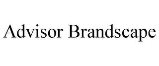 ADVISOR BRANDSCAPE