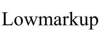 LOWMARKUP