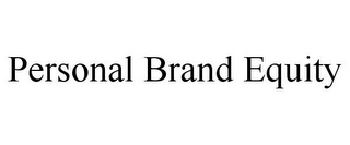 PERSONAL BRAND EQUITY