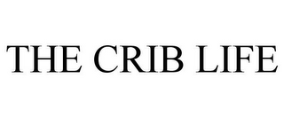 THE CRIB LIFE