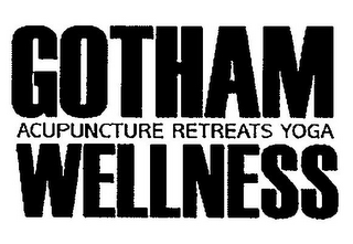 GOTHAM WELLNESS ACUPUNCTURE RETREATS YOGA