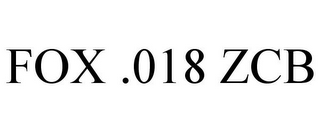 FOX .018 ZCB