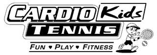 CARDIO TENNIS KIDS FUN · PLAY · FITNESS