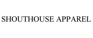 SHOUTHOUSE APPAREL