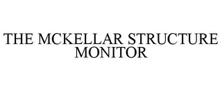 THE MCKELLAR STRUCTURE MONITOR