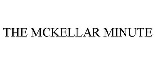 THE MCKELLAR MINUTE