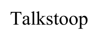 TALKSTOOP